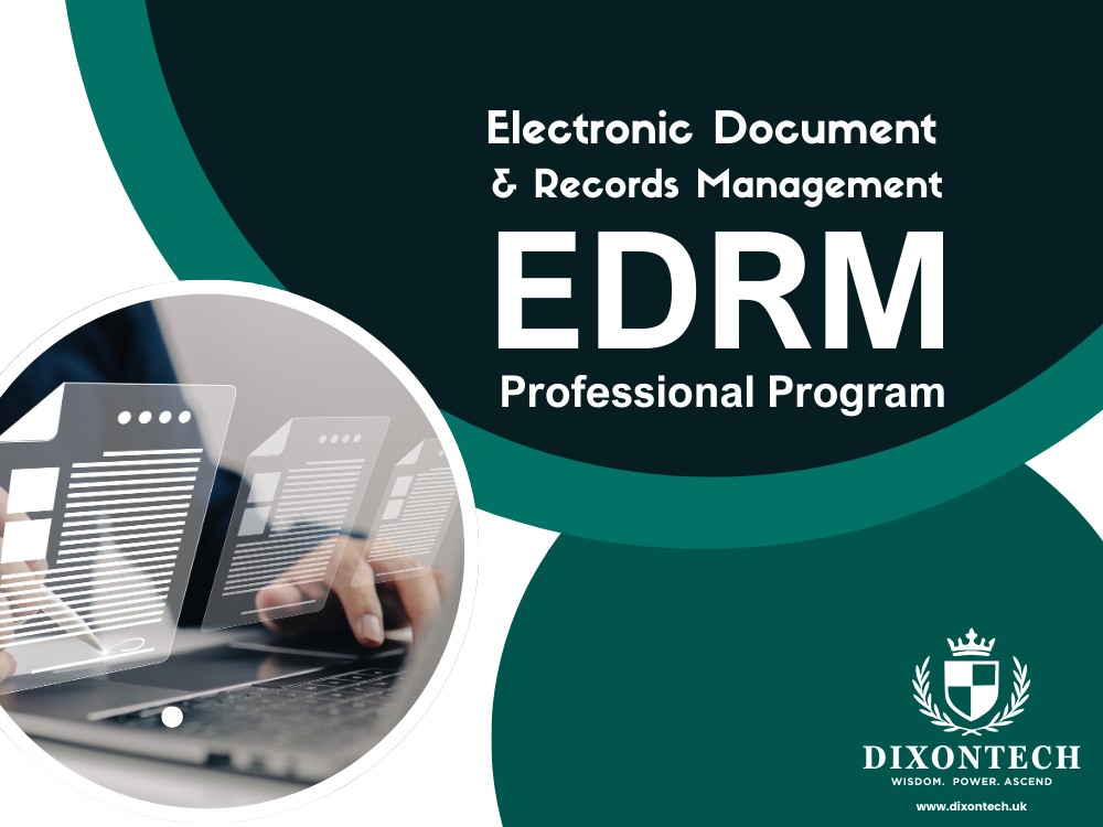 Electronic Document and Records Management (EDRM) Professional Program